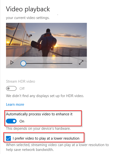 changing video processing and playback options in Windows 10