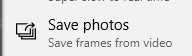 save videos frame wise as photos using Windows 10 Photos app 