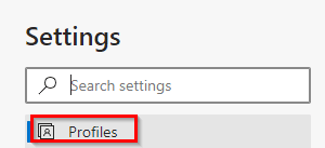 accessing the Profiles settings section in the new Edge browser