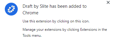 Draft by Slite added to Chrome