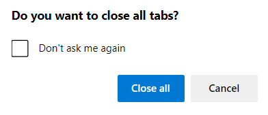 prompt before closing all open tabs