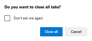 confirm before closing Edge window with open tabs