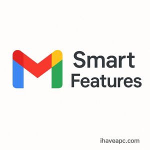 gmail smart features